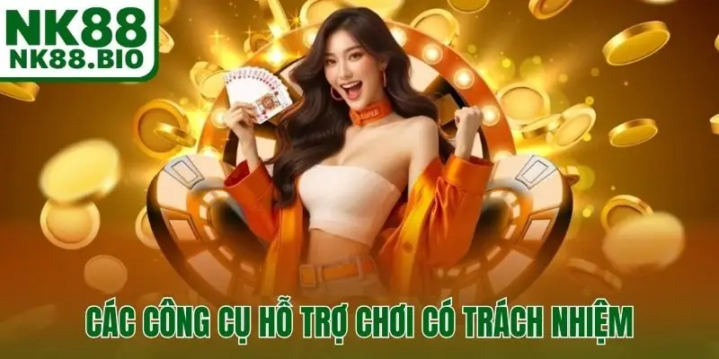 Các công cụ hỗ trợ người chơi xây dựng, giữ vững tinh thần chơi có trách nhiệm