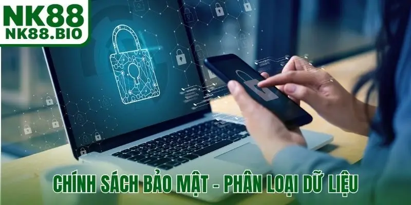 Chính sách bảo mật - Phân loại dữ liệu để quản lý chuyên nghiệp