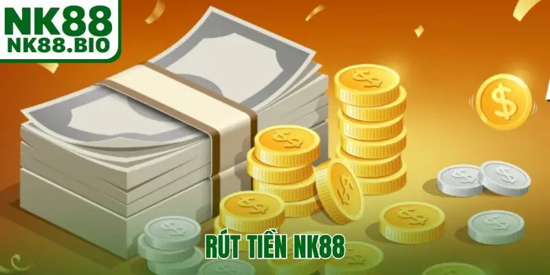 rút tiền NK88